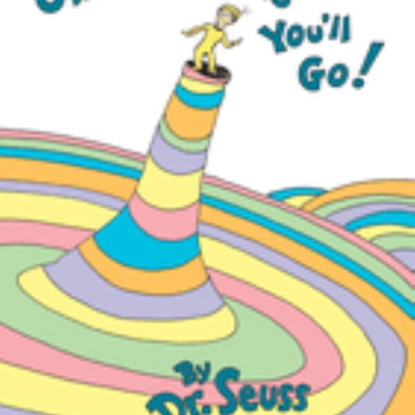 Oh, the Places You'll Go! (Hardcover)