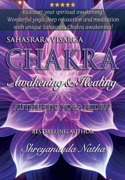 Great Yoga Books Sahasrara Chakra Awakening & Healing: Authentic Yoga Nidra Meditation, (Paperback)