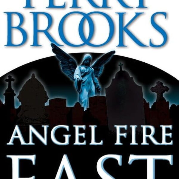 Pre-Shannara: Word and Void Angel Fire East, Book 3, (Paperback)