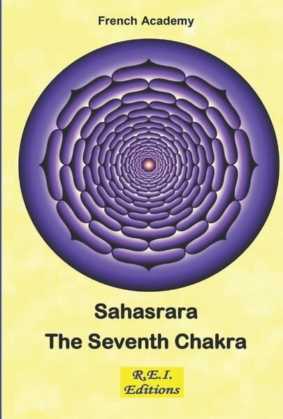 Sahasrara - The Seventh Chakra, (Paperback)